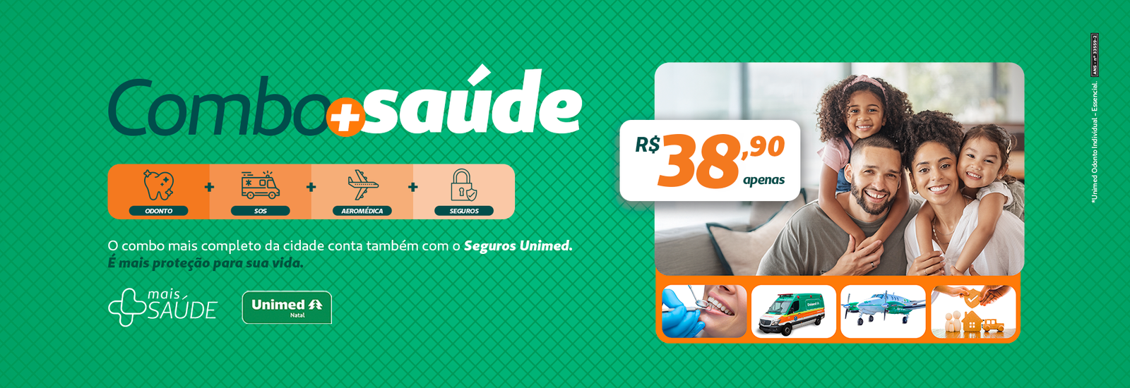 Combo Mais Saúde com odonto, assistência e seguros